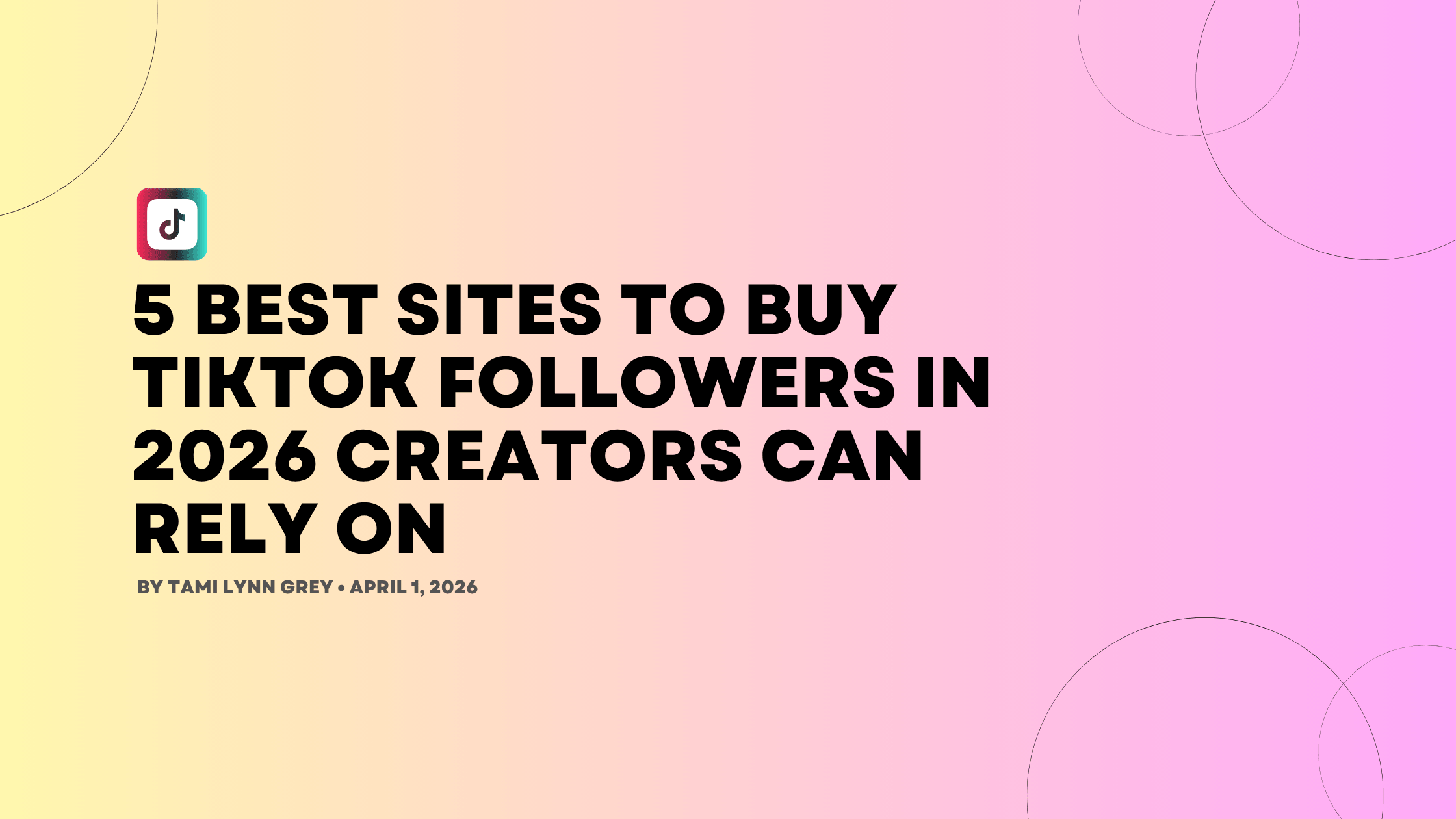 guide graphic featured image for: 5 Best Sites to Buy TikTok Followers in 2026 Creators Can Rely On